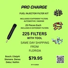 Fuel Injector Filter Kit / With Removal Tool 9 Part Numbers 25 Pieces Each New. Price: $79.95.