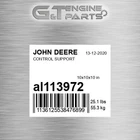 AL113972 Control Support Fits John Deere (surplus Open Box) New. Price: $1275.33.