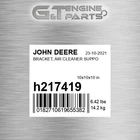H217419 Bracket, Air Cleaner Suppo Fits John Deere (surplus Open Box) New. Price: $118.22.