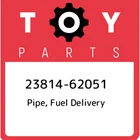 23814-62051 Toyota Pipe, Fuel Delivery 2381462051, New Genuine Oem Part. Price: $116.44.
