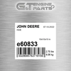 E60833 Hub Fits John Deere (surplus Open Box) New. Price: $133.91.