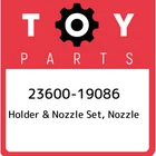 23600-19086 Toyota Holder & Nozzle Set, 2360019086, New Genuine Oem Part. Price: $506.48.